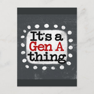 It's A Gen A Thing Postkort Vykort