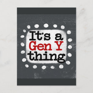 It's A Gen Y Thing Postkort Vykort