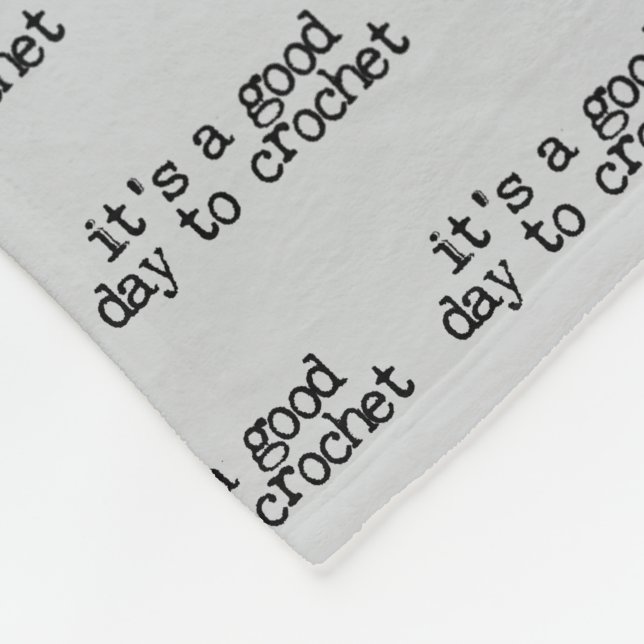 It's A Good Day To Crochet Hook and Yarn Fleecefilt (Hörn)