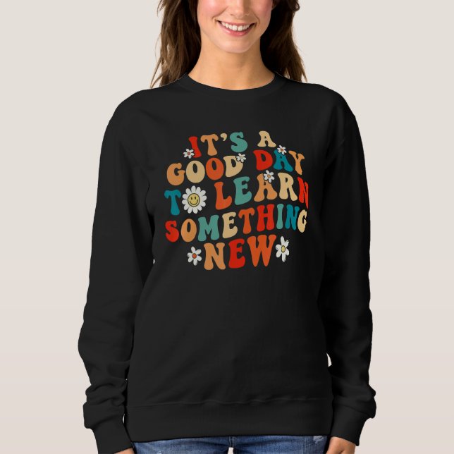 It's a good day to learn something new Retro Groov T Shirt (Framsida)
