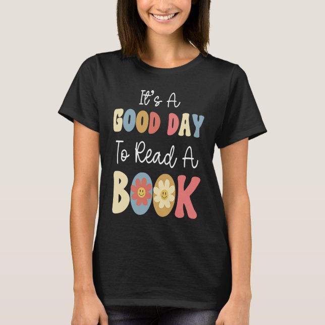 It's A Good Day To Read A Book Retro Groovy Librar T Shirt (Framsida)