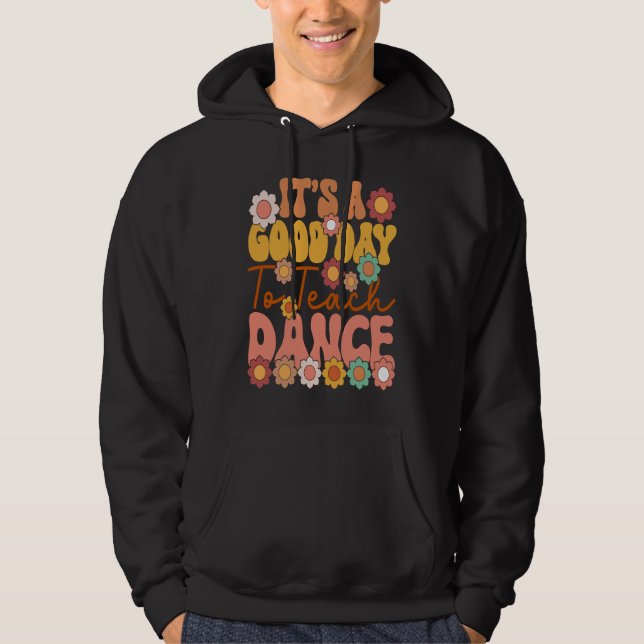 It's A Good Day To Teach Dance Retro  Dance Teache Hoodie (Framsida)