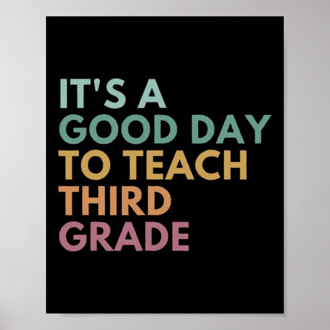 Its A Good Day To Teach Third Grade Teacher Third  Poster (Framsidan)