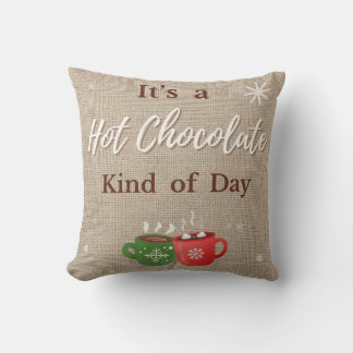 It's a Hot Chocolate Kind of Day Mugs Pillow Kudde