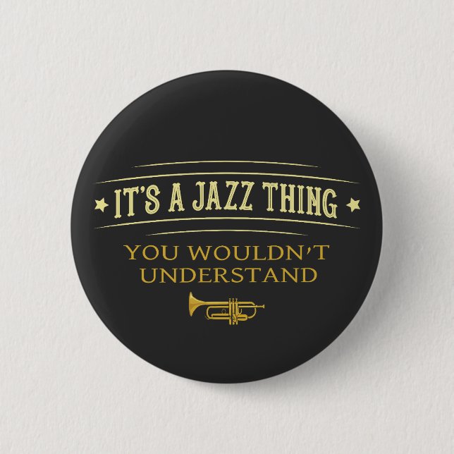 Its A Jazz Thing You Wouldnt Understand Knapp (Framsida)