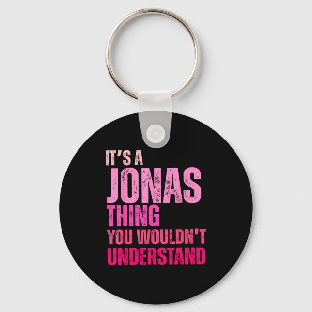 It's A Jonas Thing You Wouldn't Understand Birth-d Nyckelring (Framsida)