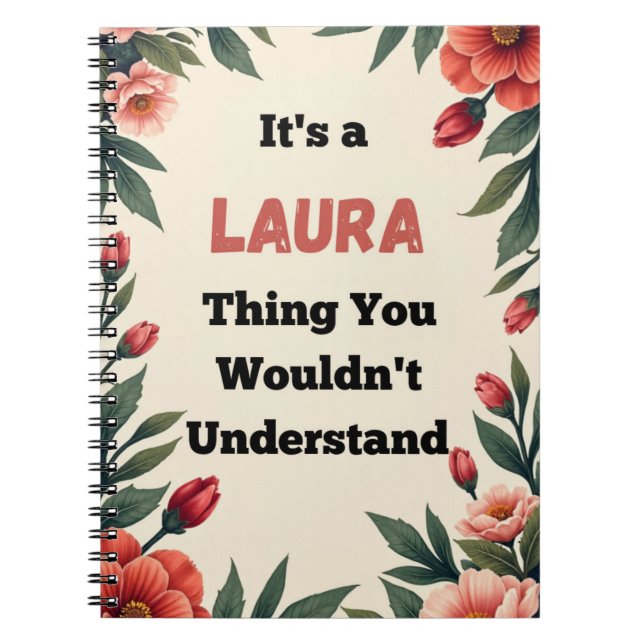 It's a Laura Thing You Wouldn't Understand Anteckningsbok (Framsidan)