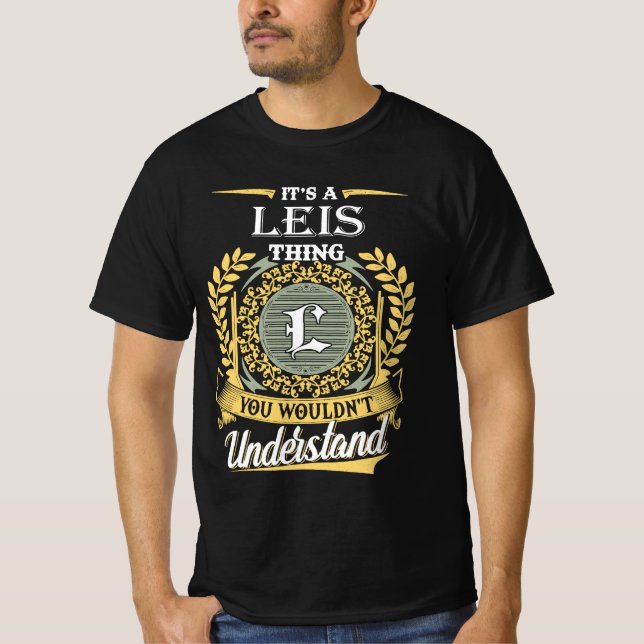 It's A Leis Thing You Couldn't Understand T Shirt (Framsida)