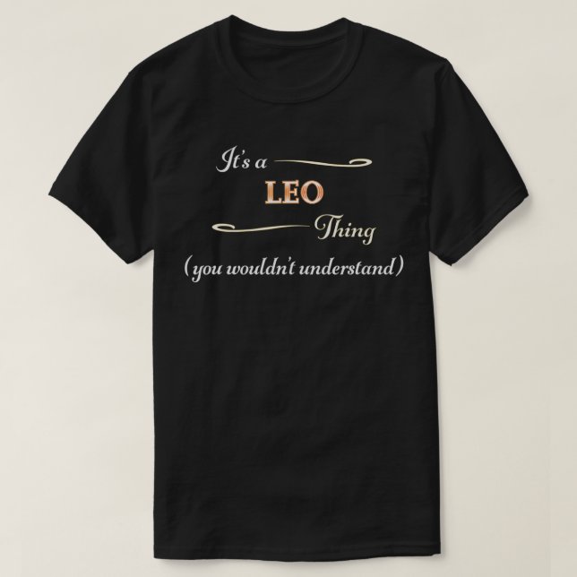 It's a LEO Thing, You Wouldn't Understand  Name Gi T Shirt (Design framsida)