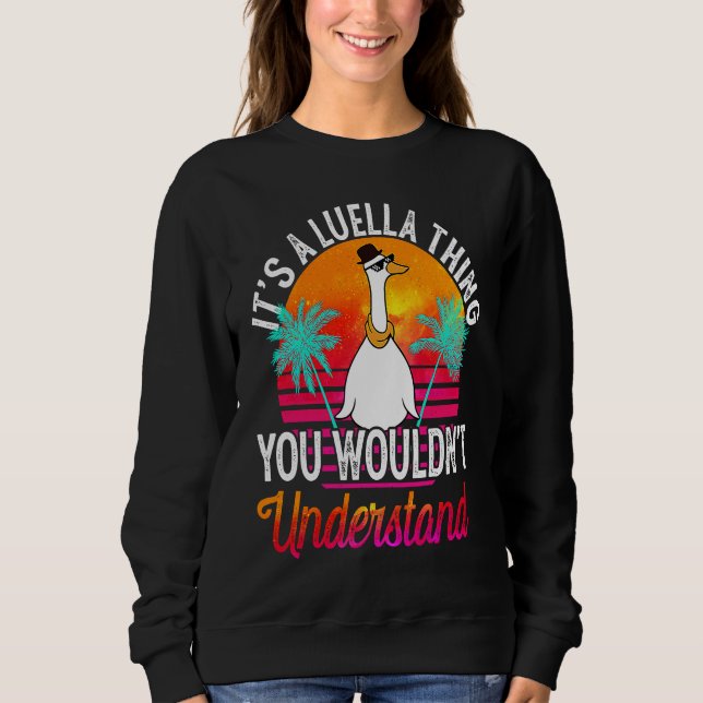 It's A Luella Thing You Wouldn't Understand  Luell T Shirt (Framsida)