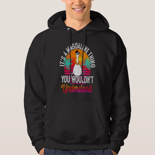 It's A Magdalene Thing You Wouldn't Understand Mag Hoodie (Framsida)