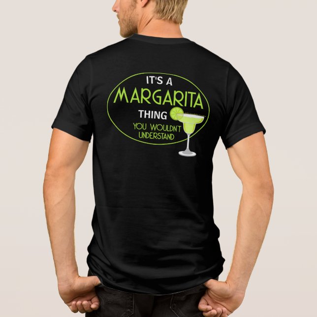 Its A Margarita Thing Mixologist Cocktail T Shirt (Baksida)