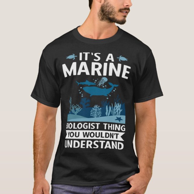 It's A Marine Biologist Thing You Wouldn't Underst T Shirt (Framsida)