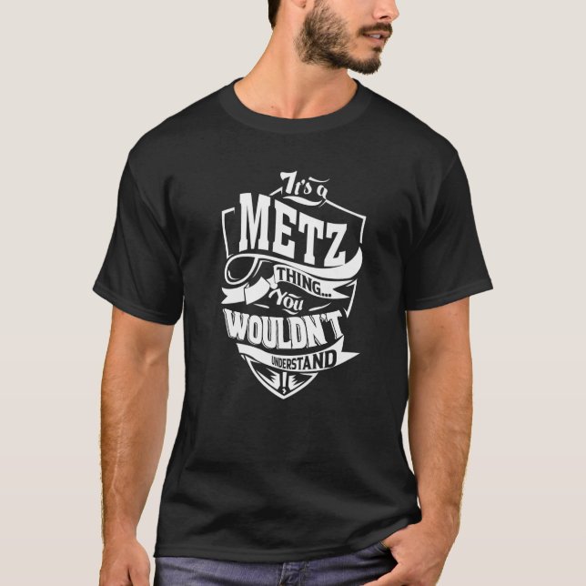 It's A Metz Thing T Shirt (Framsida)