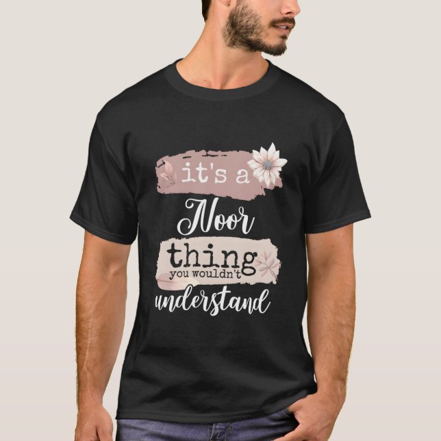 It'S A Noor Thing T Shirt (Framsida)