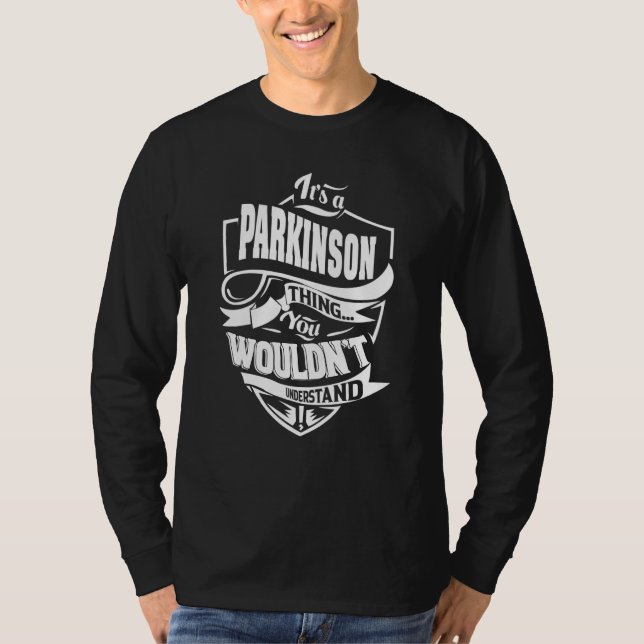 It's a PARKINSON Thing T Shirt (Framsida)