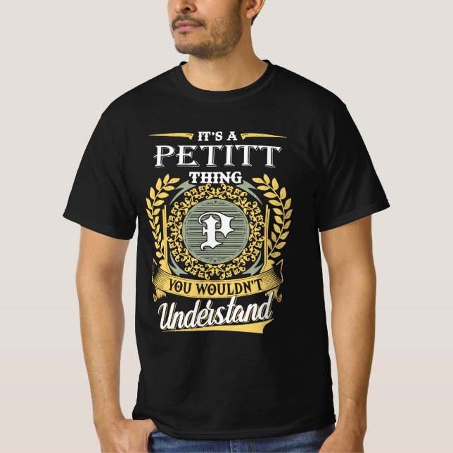 It's A Petitt Thing You Couldn't Understand T Shirt (Framsida)