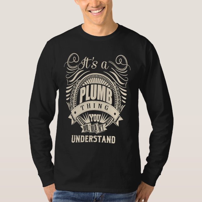 It's a PLUMB Thing T Shirt (Framsida)