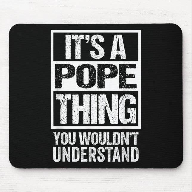 Its A Pope Thing You Wouldnt Understand Surname Na Musmatta (Framsidan)
