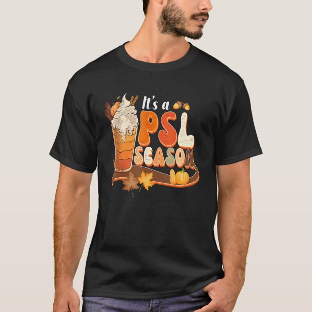 Its A Psl Season Retro Pumpkin Spice  Fall Vibes A T Shirt (Framsida)