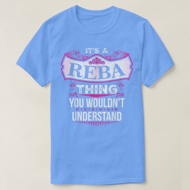 It's a REBA Thing you wouldn't Understand V2  T Shirt (Design framsida)
