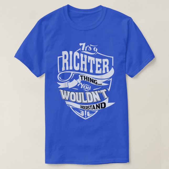It's a RICHTER Thing Gifts  T Shirt (Design framsida)