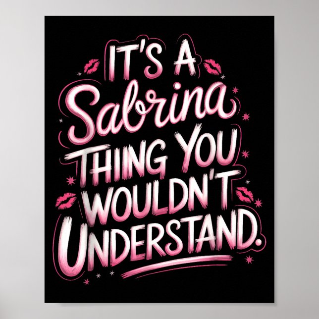 Its A Sabrina Thing You Wouldn't Understand Women  Poster (Framsidan)