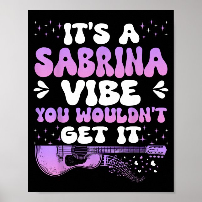 It's A Sabrina Vibe You Wouldn't Get It Women Men  Poster (Framsidan)