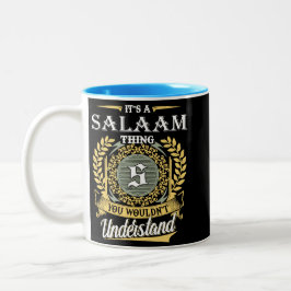  It's A Salaam Thing You Couldn't Understand Två-Tonad Mugg