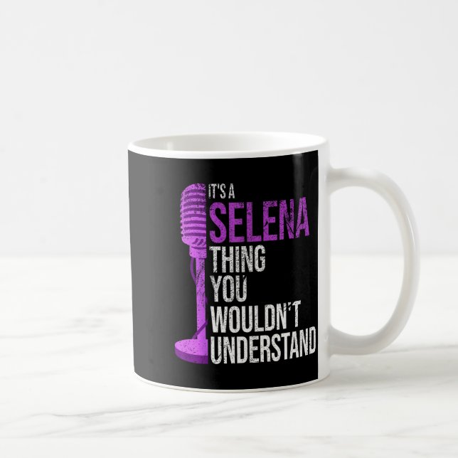 It's A Selena Thing You Wouldn't Understand - Funn Kaffemugg (Höger)