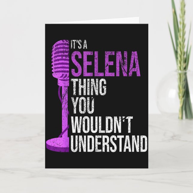 It's A Selena Thing You Wouldn't Understand - Funn Kort (Framsida)