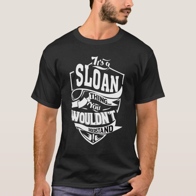It's A Sloan Thing T Shirt (Framsida)