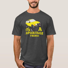 It's a sportage thing! t shirt