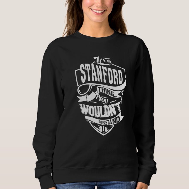It's A Stanford Thing T Shirt (Framsida)