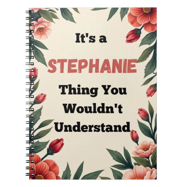 It's a Stephanie Thing You Wouldn't Understand Anteckningsbok (Framsidan)