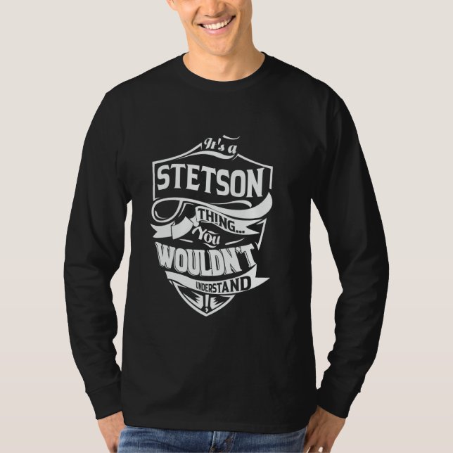 It's a STETSON thing you wouldn't understand Gift T Shirt (Framsida)