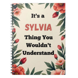 It's a Sylvia Thing You Wouldn't Understand Anteckningsbok