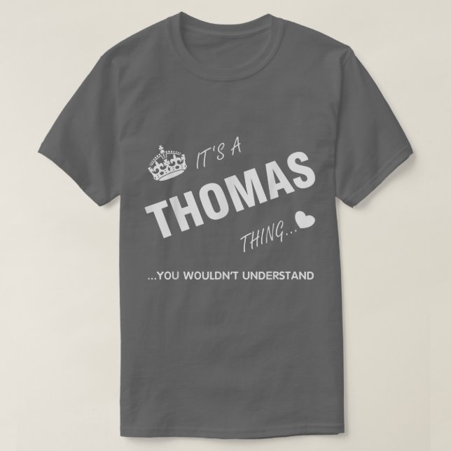 It's a Thomas thing you tThomas t Name  Shirt (Design framsida)