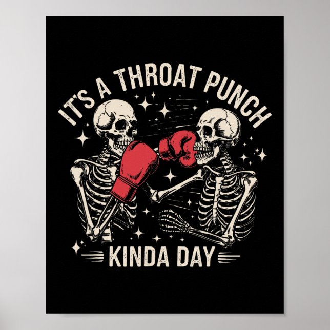 It's A Throat Punch Kinda Day Skeleton Boxing Kick Poster (Framsidan)