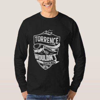 It's a TORRENCE thing you wouldn't understand Gift T Shirt