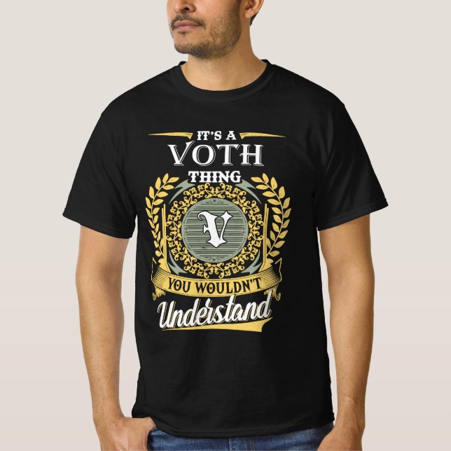 It's A Voth Thing You Couldn't Understand T Shirt (Framsida)