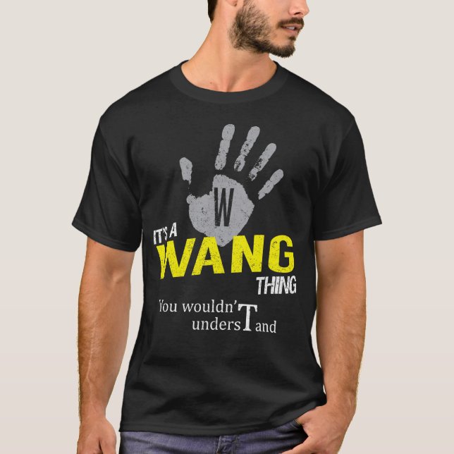 It's a WANG Thing You Wouldn't Understand T Shirt (Framsida)