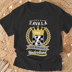 "It's A Zavala Thing" T-Shirt, Personlig Familj T Shirt