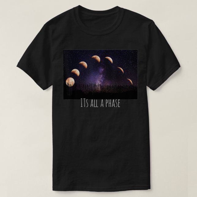 its all a phase, moon phases moons stars space  t shirt (Design framsida)