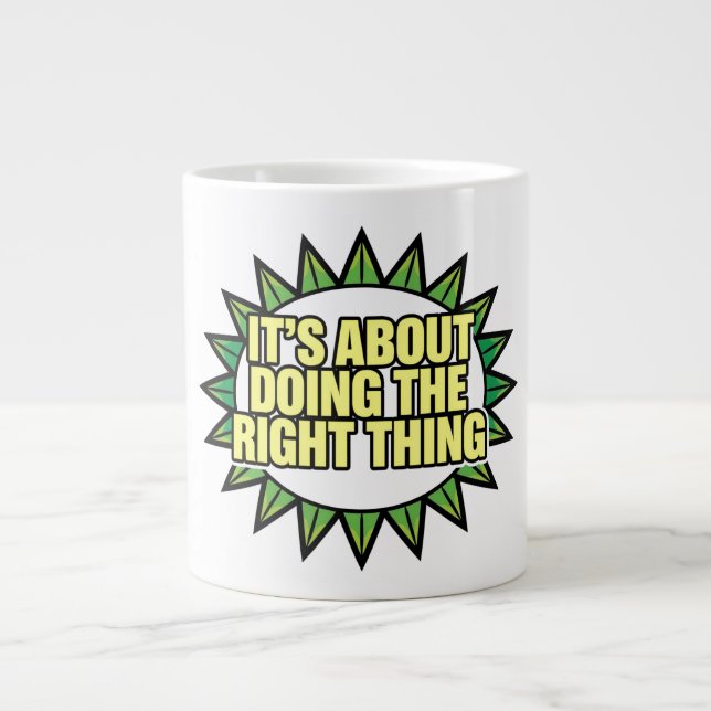 It's All About Doing The Right Thing Jumbo Mugg (Framsidan)