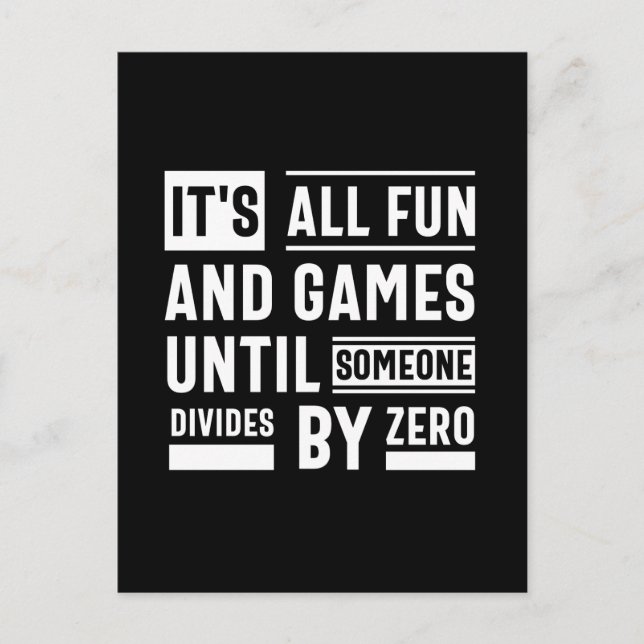 It's All Fun And Games Until Someone Divides By Ze Vykort (Framsida)