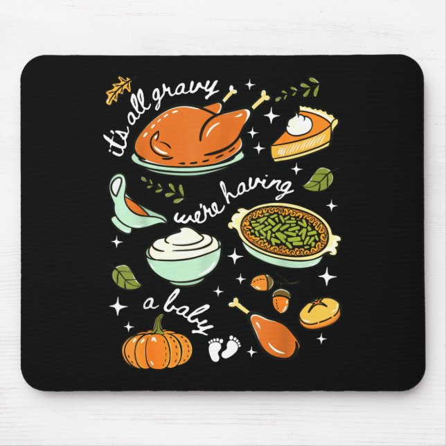 It's All Gravy We're Having A Baby Fall Thanksgivi Musmatta (Framsidan)
