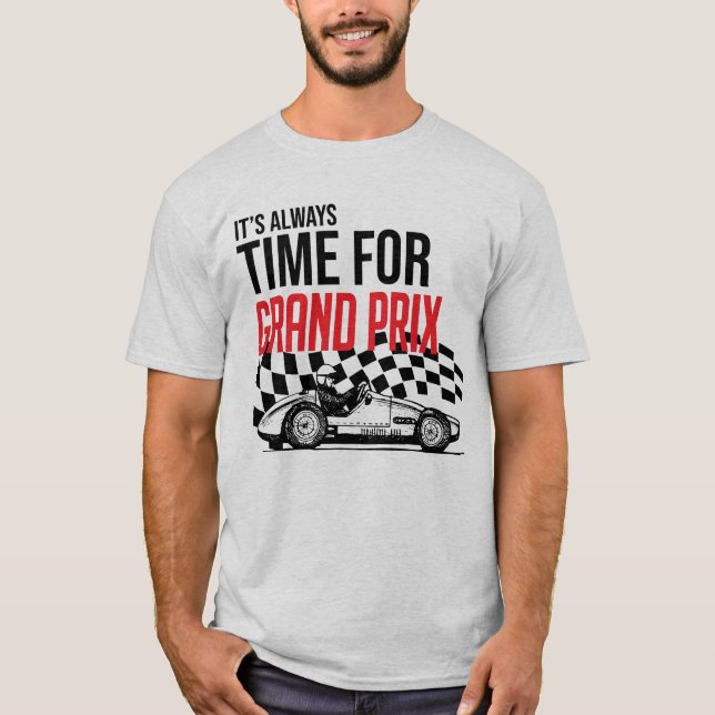 It's always time for Grand Prix T Shirt (Framsida)