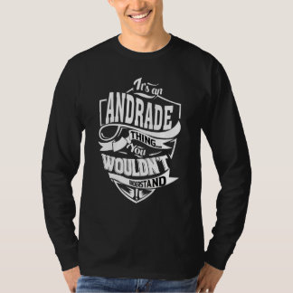 It's An Andrade Thing T Shirt