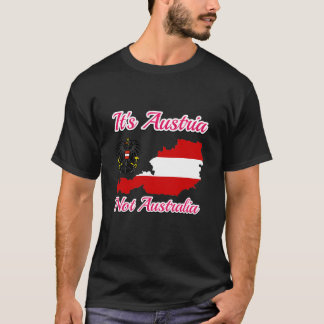 It's Austria not Australia, Austria no Australia T Shirt